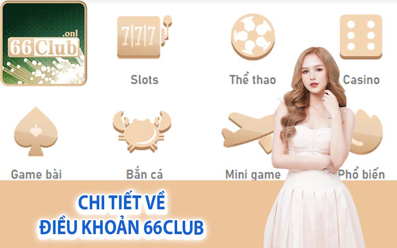 Chi tiết về điều khoản 66Club