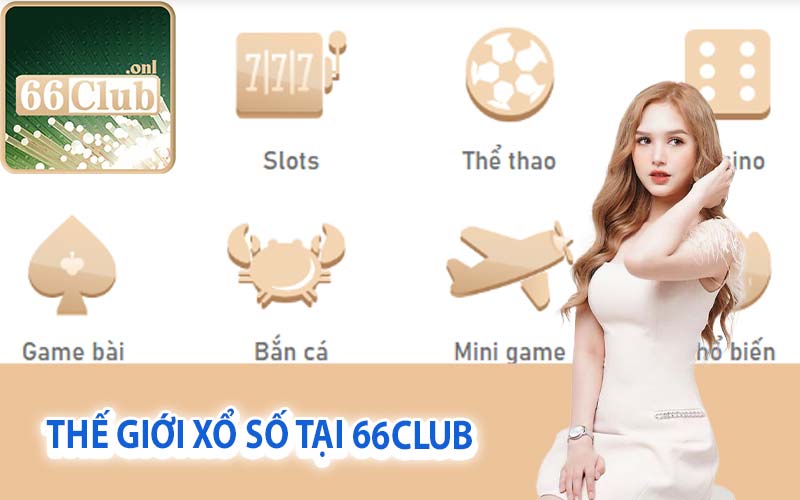 Thế giới xổ số tại 66Club